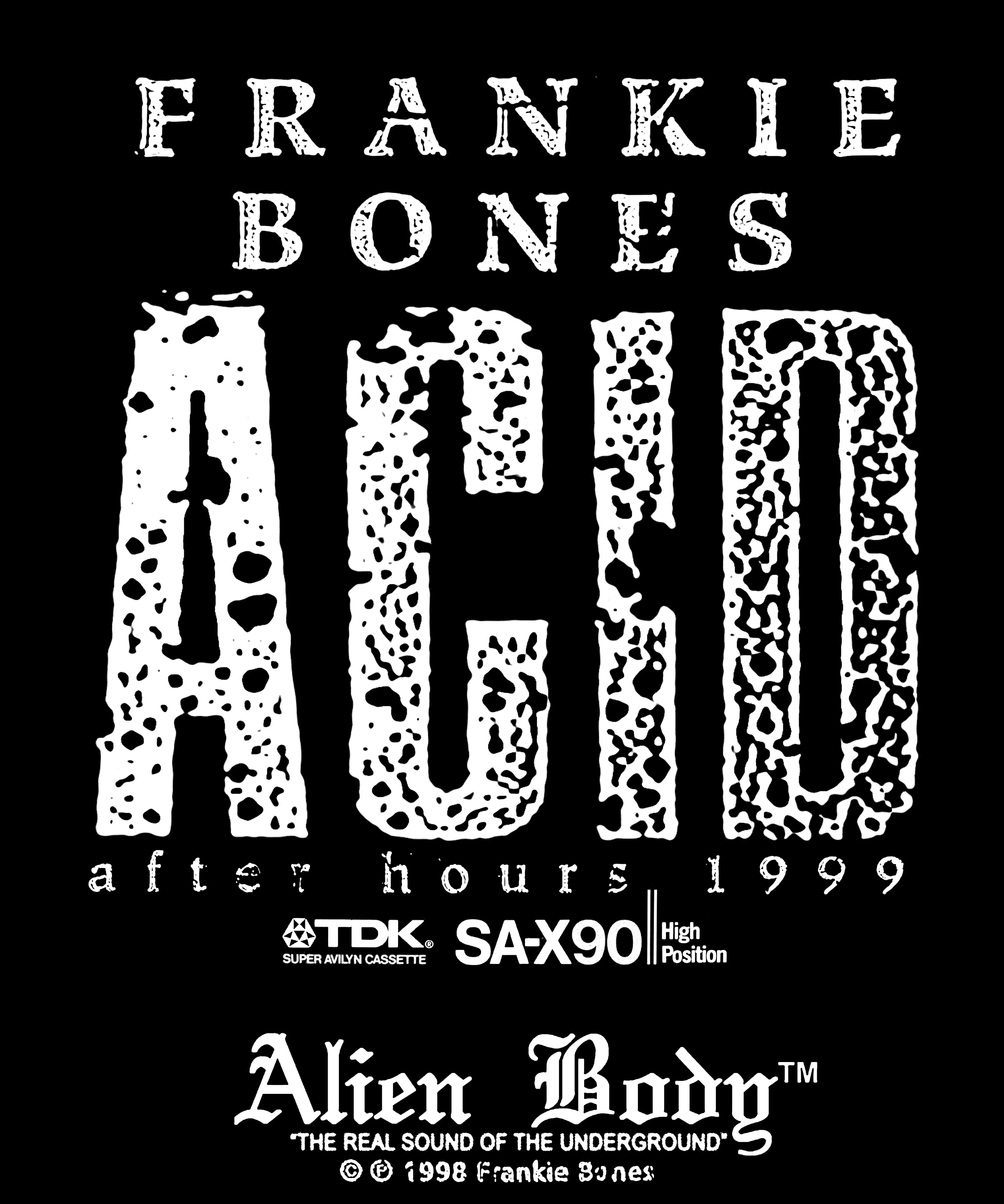 Frankie Bones "ACID" Techno Bomber