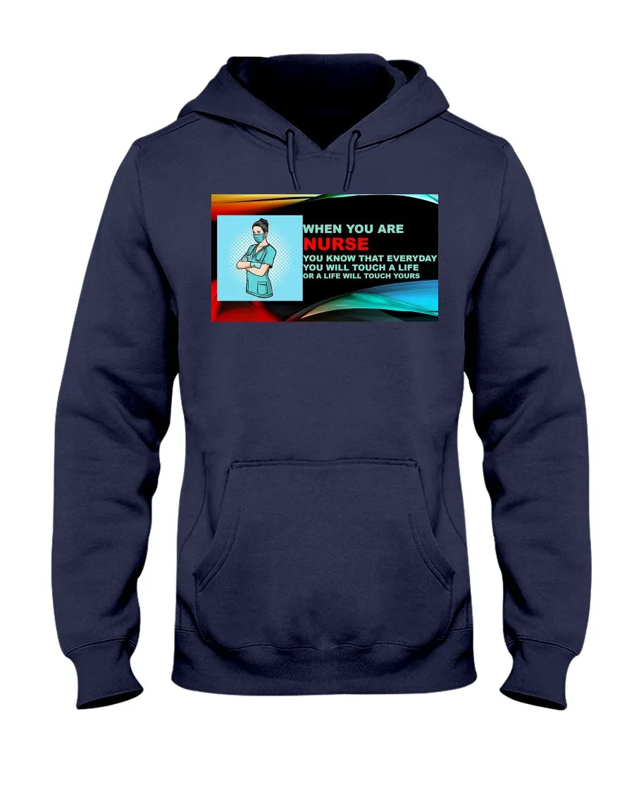 Nurses Touch Everyday Lives Gildan Hoodie